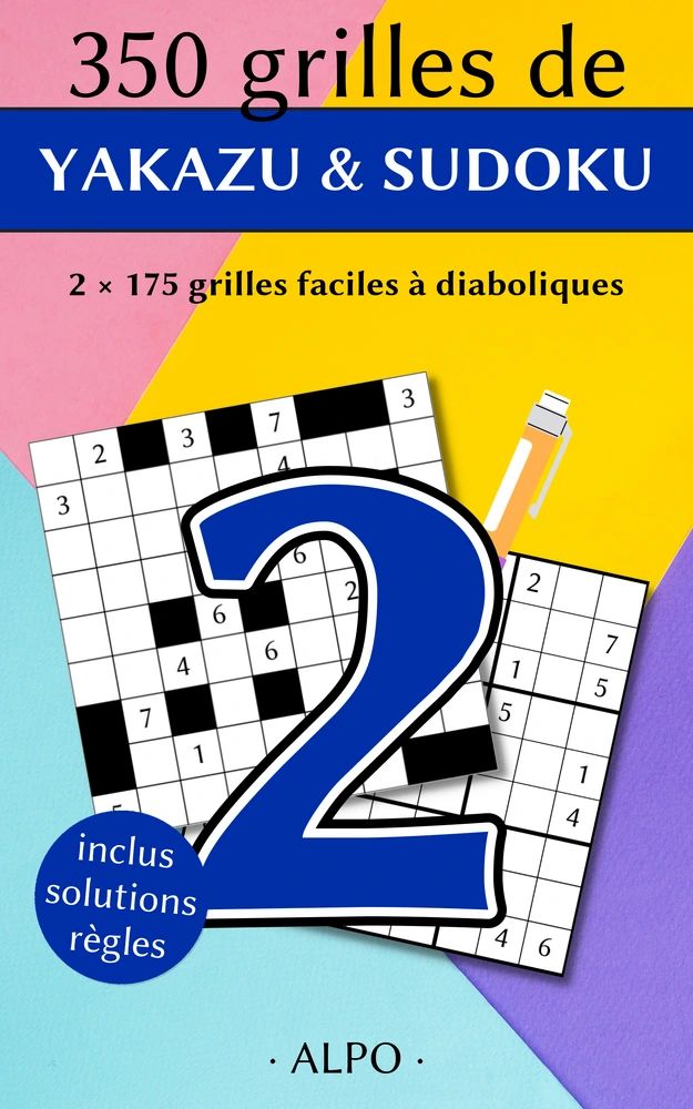 Couverture 350 grilles de Yakazu et Sudoku 2 de Éric Pillet (collection Jeux)