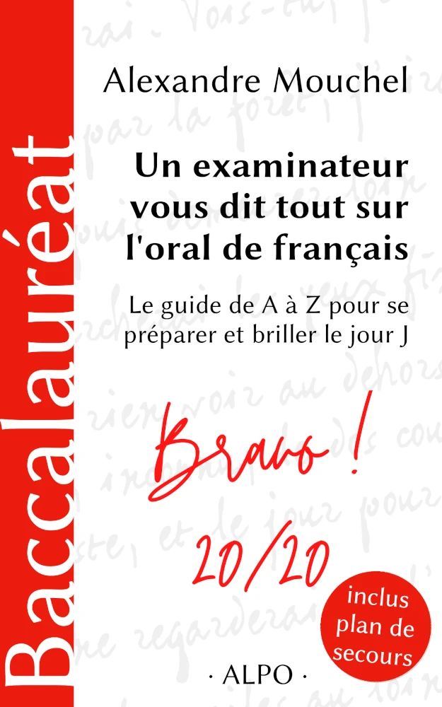 Couverture Un examinateur vous dit tout sur l’oral de français de Alexandre Mouchel (collection Oasis)